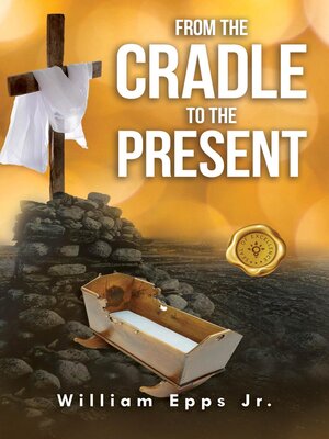 cover image of From the Cradle to the Present